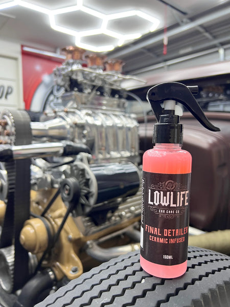 Low Life Final Detailer