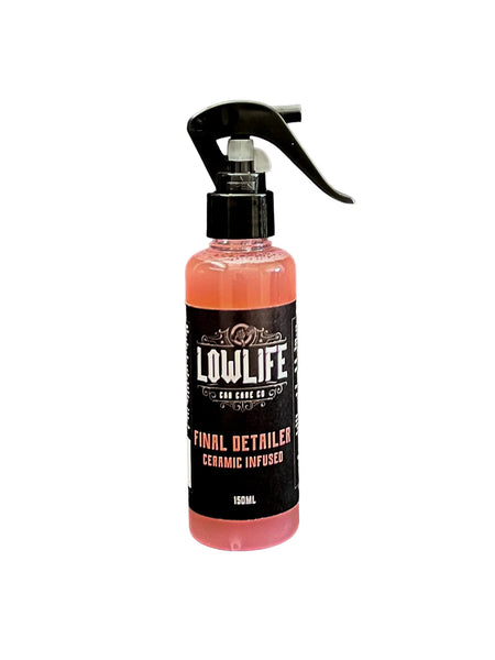 Low Life Final Detailer